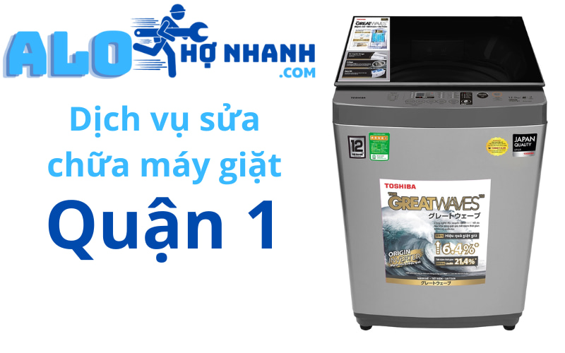 Sửa Chữa Máy Giặt Quận 1