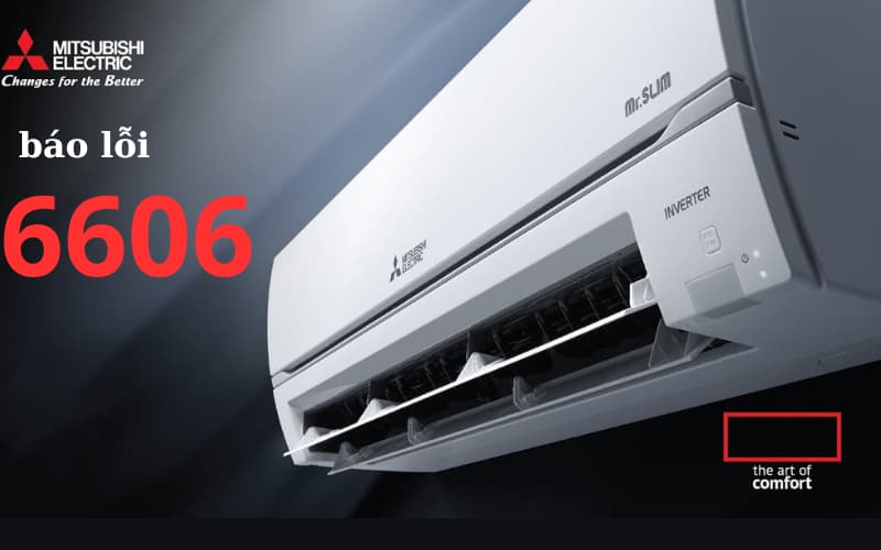 Lỗi 6606 máy lạnh Mitsubishi