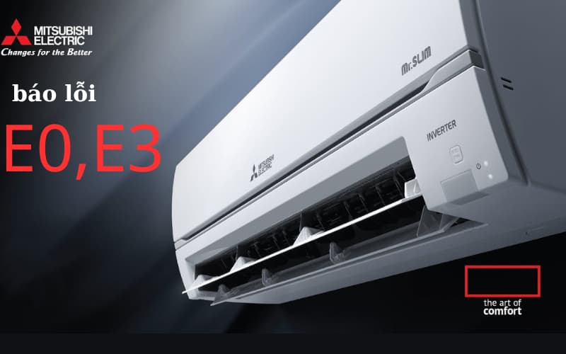 Lỗi E0 & E3 máy lạnh Mitsubishi