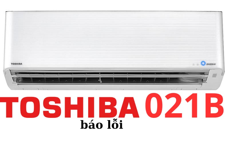 Lỗi 021B máy giặt Toshiba là lỗi cảm biến TE