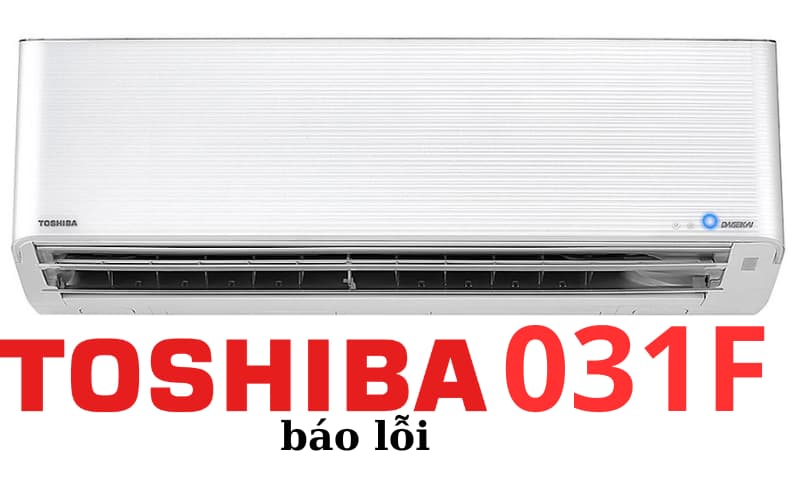 Lỗi 031F điều hòa Toshiba là dòng máy nén khí quá cao