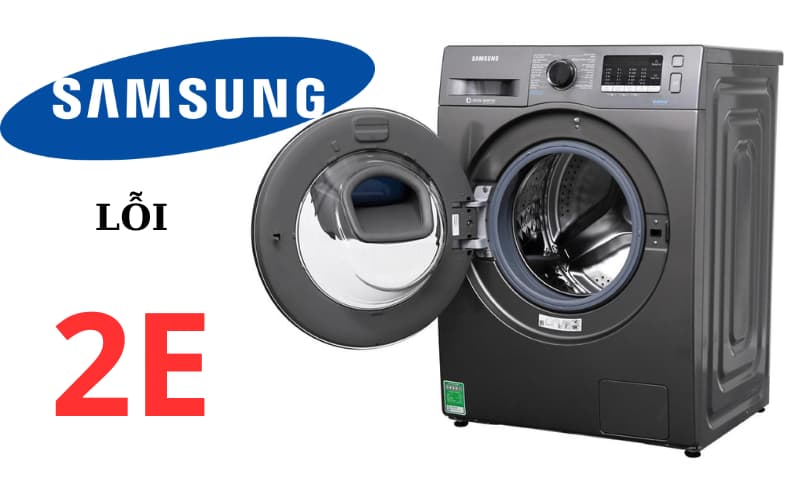 Lỗi 2E máy giặt Samsung