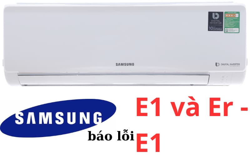 Lỗi E1, ER-E1 máy lạnh Samsung