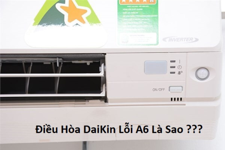 loi-a6-dieu-hoa-daikin-la-nhu-the-nao-cach-xu-ly-khi-gap-loi-a6-dieu-hoa-daikin