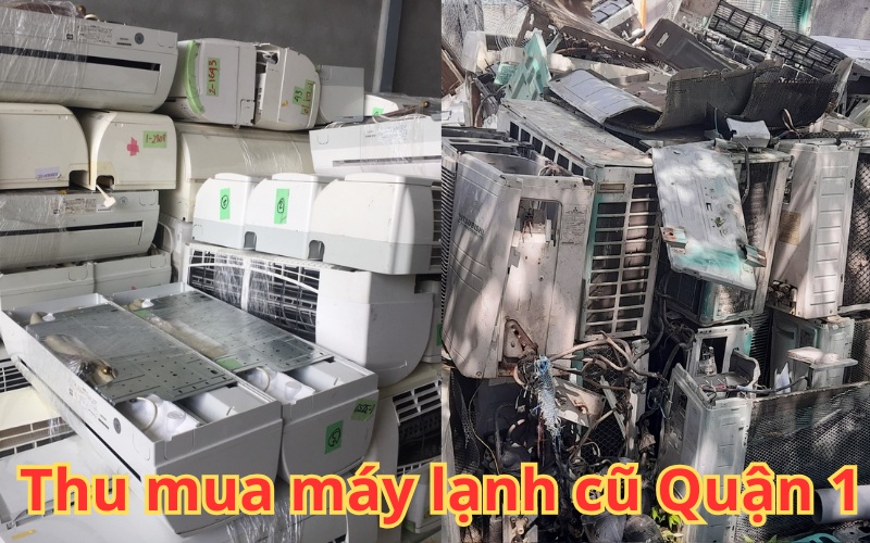 thu-mua-may-lanh-cu-quan-1