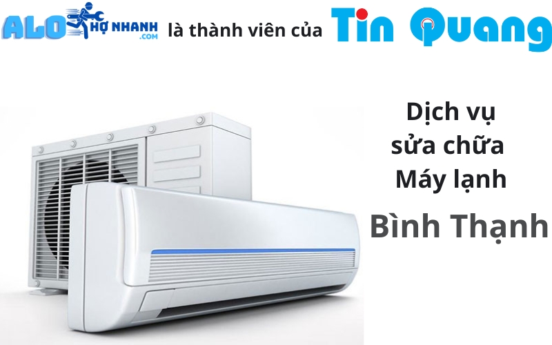 Sửa chữa máy lạnh quận Bình Thạnh
