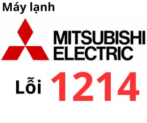 Lỗi 1214 máy lạnh Mitsubishi