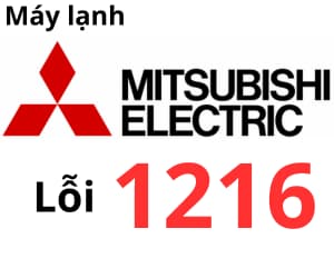 Lỗi 1216 máy lạnh Mitsubishi