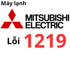 Lỗi 1219 máy lạnh Mitsubishi