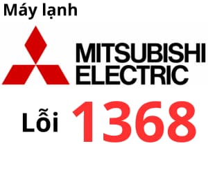 Lỗi 1368 máy lạnh Mitsubishi