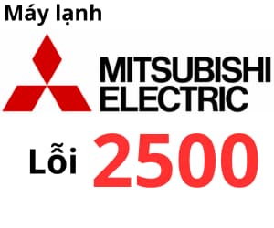 Lỗi 2500 máy lạnh Mitsubishi