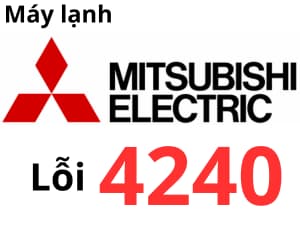 Lỗi 4240 máy lạnh Mitsubishi