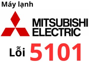 Lỗi 5101 máy lạnh Mitsubishi