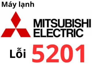 Lỗi 5201 máy lạnh Mitsubishi