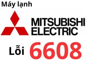 Lỗi 6608 máy lạnh Mitsubishi