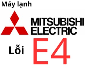 Lỗi E4 máy lạnh Mitsubishi