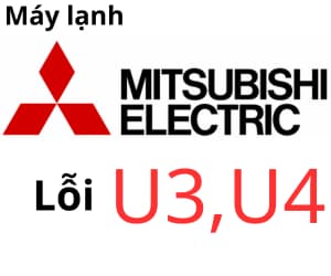 Lỗi U3 & U4 máy lạnh Mitsubishi