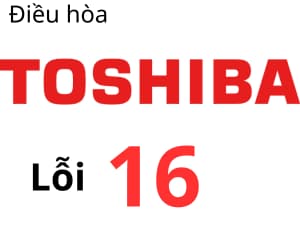 Lỗi 16 máy lạnh Toshiba