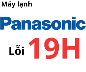 Lỗi 19H máy lạnh PANASONIC