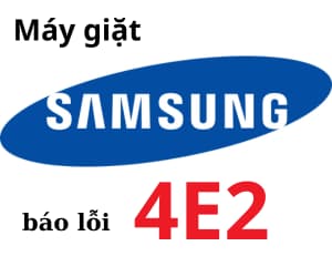 Lỗi 4E2 máy giặt Samsung