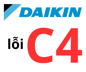 Lỗi C4 điều hòa Đaikin là gì? Cách xử lý khi gặp lỗi C4 điều hòa Đaikin