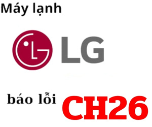 Lỗi CH26 máy lạnh LG