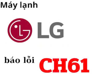 Lỗi CH61 máy lạnh LG