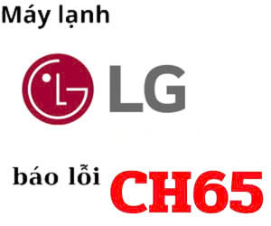 Lỗi CH65 máy lạnh LG