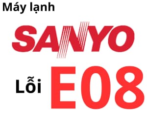 Lỗi E08 máy lạnh Sanyo