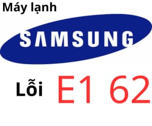 Lỗi E1 62 máy lạnh Samsung