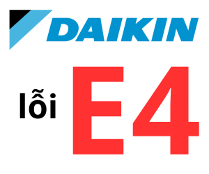 Lỗi E4 điều hòa Đaikin phải làm sao? Cách xử lý khi gặp lỗi E4 điều hòa Đaikin ?