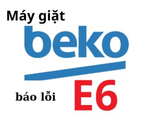 Lỗi E6 máy giặt BEKO