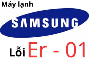 Lỗi ER 01 máy lạnh Samsung