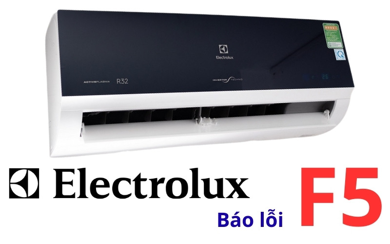 Lỗi F5 máy lạnh Electrolux