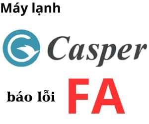 Lỗi FA máy lạnh Casper