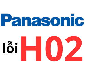 Lỗi H02 máy giặt Panasonic là gì? Cách xử lý máy giặt Pana báo lỗi H02