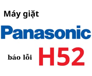 Lỗi H52 máy giặt Pana