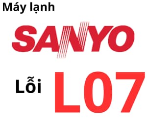 Lỗi L07 máy lạnh Sanyo