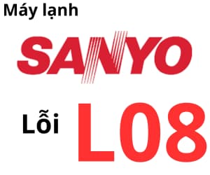 Lỗi L08 máy lạnh Sanyo