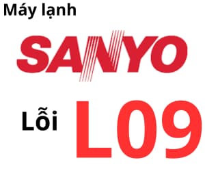 Lỗi L09 máy lạnh Sanyo