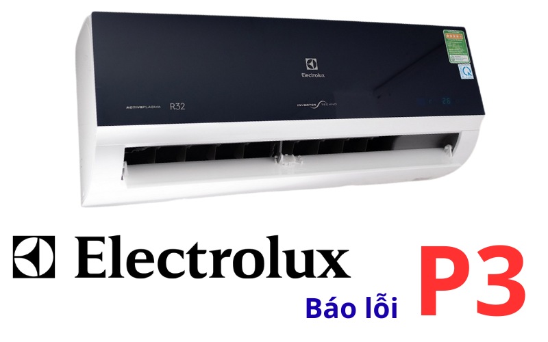 Lỗi P3 máy lạnh Electrolux