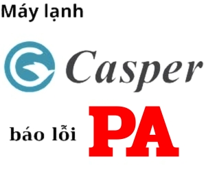 Lỗi PA máy lạnh casper