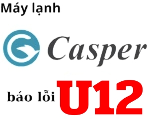 Lõi U12 máy lạnh casper