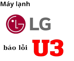 Lỗi U3 máy lạnh LG