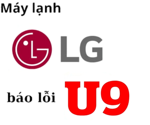 Lỗi U9 máy lạnh LG
