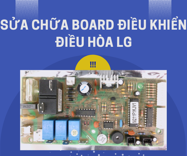 Hướng dẫn sử dụng board điều khiển điều hòa LG