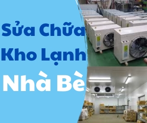 Sửa Chữa Kho Lạnh Nhà Bè