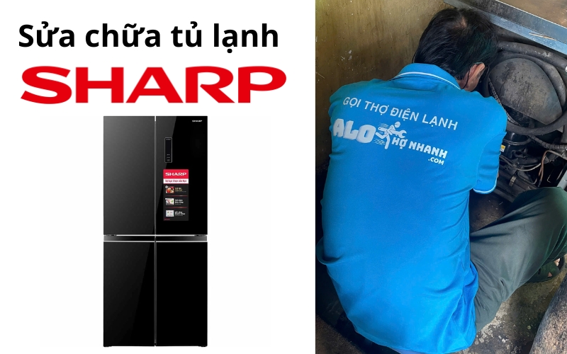 Sửa chữa tủ lạnh Sharp