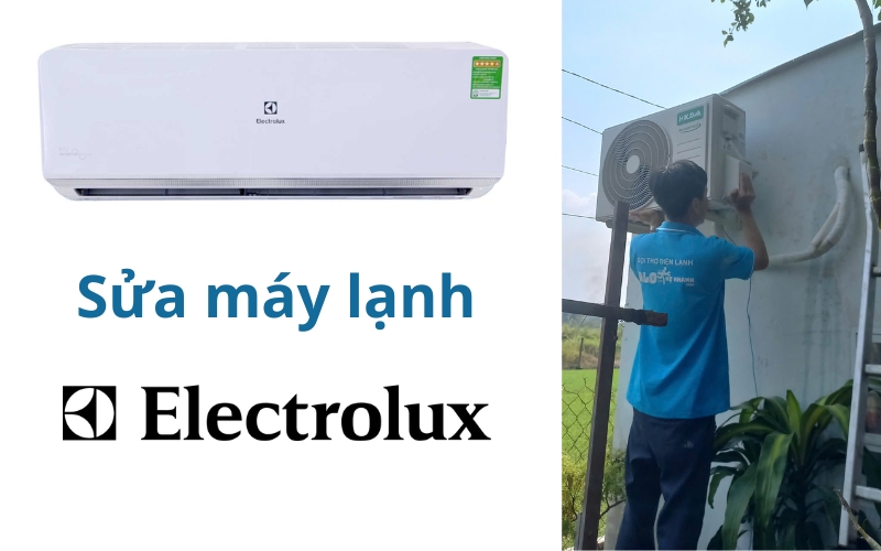 Sửa chữa máy lạnh Electrolux