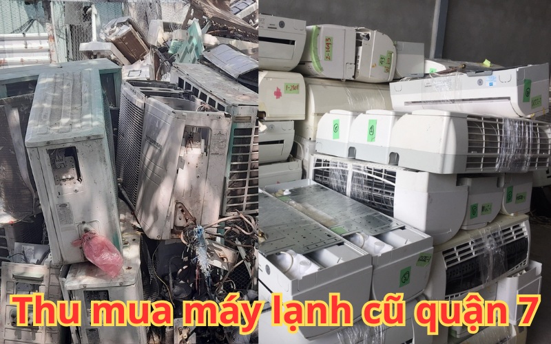 Thu mua máy lạnh cũ Quận 7